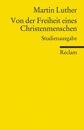  - Von der Freiheit eines Christenmenschen: Studienausgabe