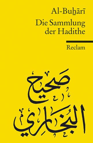  - Die Sammlung der Hadithe