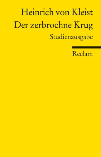  - Der zerbrochne Krug: Studienausgabe