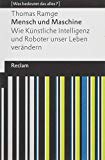  - Die Vereindeutigung der Welt: Über den Verlust an Mehrdeutigkeit und Vielfalt. [Was bedeutet das alles?] (Reclams Universal-Bibliothek, Band 19492)