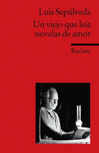  - Un viejo que leía novelas de amor: (Fremdsprachentexte)