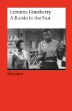  - Interpretationshilfe Englisch / LORRAINE HANSBERRY: A Raisin in the sun