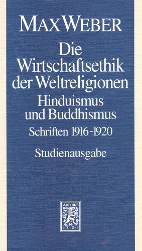  - Max Weber Gesamtausgabe. Studienausgabe / Schriften und Reden / Die Wirtschaftsethik der Weltreligionen. Hinduismus und Buddhismus: 1916-1920: Gemeinschaften (Max Weber-Studienausgabe)