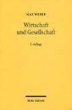  - Die protestantische Ethik und der Geist des Kapitalismus: Vollständige Ausgabe