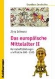  - Die frühe Neuzeit: Grundkurs Geschichte