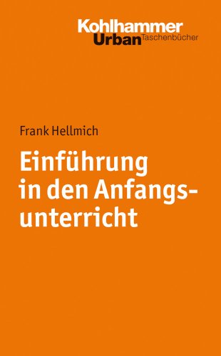  - Einführung in den Anfangsunterricht (Urban-Taschenbucher)