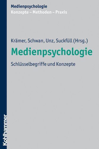  - Medienpsychologie: Schlüsselbegriffe und Konzepte