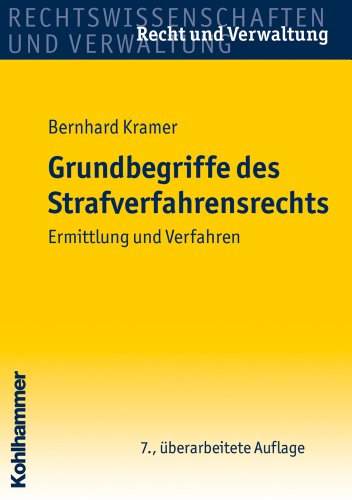  - Grundbegriffe des Strafverfahrensrechts: Ermittlung und Verfahren