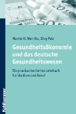  - Das Gesundheitssystem in Deutschland. Eine Einführung in Struktur und Funktionsweise