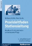  - 100 Tipps für Führungsverantwortliche in Pflege und Begleitung