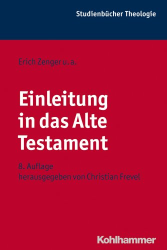  - Einleitung in das Alte Testament (Kohlhammer Studienbuecher Theologie)