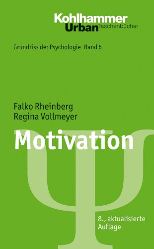  - Motivation;Grundriss der Psychologie, Band 6; Urban TB, Band 555 (Urban-Taschenbuecher)