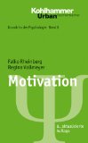  - Motivation und Handeln (Springer-Lehrbuch)