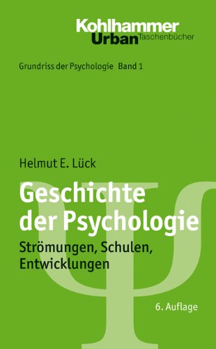  - Geschichte der Psychologie: Strömungen, Schulen, Entwicklungen. Urban-Taschenbuch 550 (Grundriss der Psychologie Bd.1)