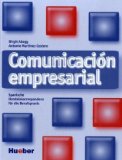  - Comunicación empresarial. Spanische Handelskorrespondenz und Bürokommunikation: Comunicación empresarial: Spanische Handelskorrespondenz für die Berufspraxis / Lehrerheft