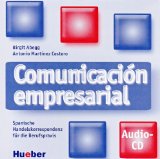  - Comunicación empresarial. Spanische Handelskorrespondenz und Bürokommunikation: Comunicación empresarial: Spanische Handelskorrespondenz für die Berufspraxis / Lehrerheft