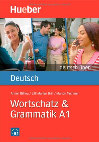  - Wortschatz & Grammatik A1