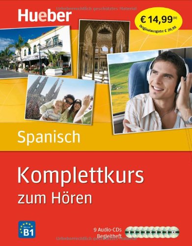  - Komplettkurs Spanisch zum Hören: Sprachen lernen ohne Buch bis Niveau B1 / Paket