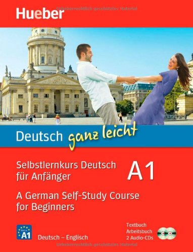  - Deutsch ganz leicht A1: Selbstlernkurs Deutsch für Anfänger - A German Self-Study Course for Beginners / Paket