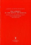  - Handbuch historische Orchesterpraxis: Barock - Klassik - Romantik. Mit Notenbeispielen und Abbildungen vom 17. bis in das frühe 19. Jahrhundert ; ... Wissenschaftler und interessierte Laien