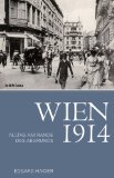  - Der Erste Weltkrieg: Und das Ende der Habsburgermonarchie 1914-1918