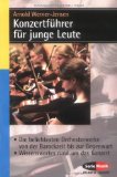  - Opernführer für junge Leute: Die beliebtesten Opern von der Barockzeit bis zur Gegenwart (Serie Musik)