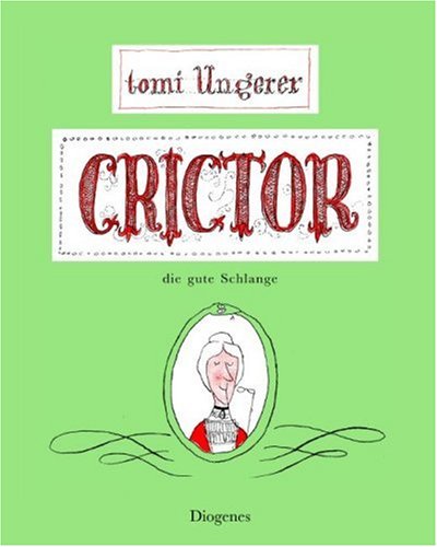  - Crictor: Die gute Schlange