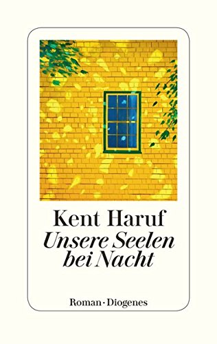 Haruf, Kent - Unsere Seelen bei Nacht