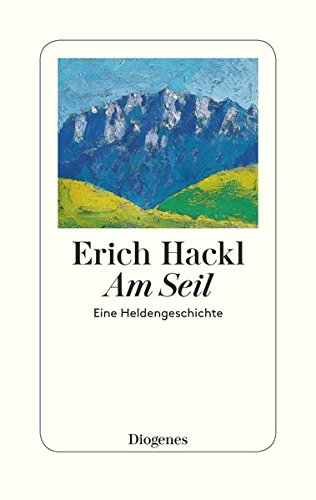  - Am Seil: Eine Heldengeschichte