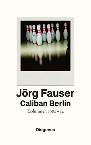 Fauser, Jörg - Caliban Berlin