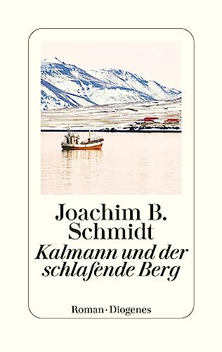 Schmidt, Joachim B. - Kalmann und der schlafende Berg