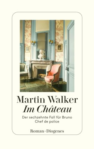 Walker, Martin - Im Chateau (Bruno, Chef de police 16)