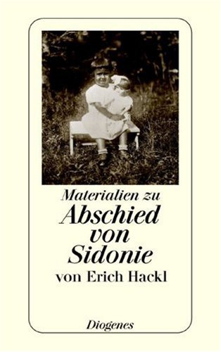  - Abschied von Sidonie. Materialien zu einem Buch und seiner Geschichte