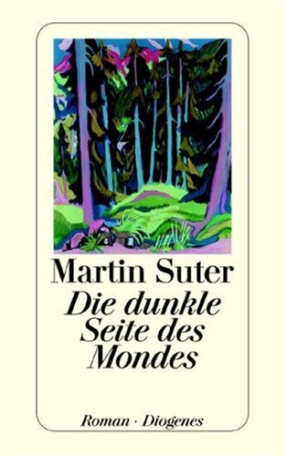 Suter, Martin - Die dunkle Seite des Mondes