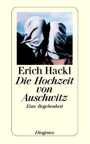  - Die Hochzeit von Auschwitz: Eine Begebenheit