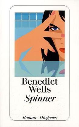 Wells, Benedict - Spinner