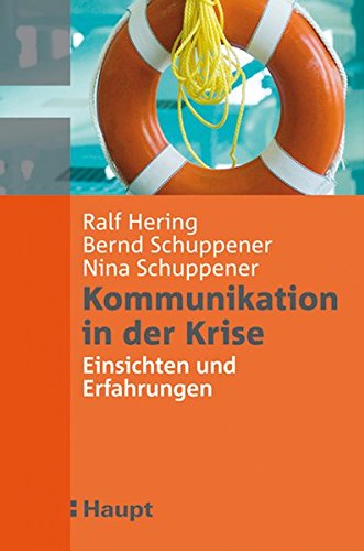 Hering, Ralf / Schuppener, Bernd / Schuppener, Nina - Kommunikation in der Krise: Einsichten und Erfahrungen