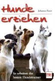  - Hunde brauchen klare Grenzen: Gesetze einer Freundschaft