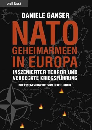  - Nato-Geheimarmeen in Europa: Inszenierter Terror und verdeckte Kriegsführung