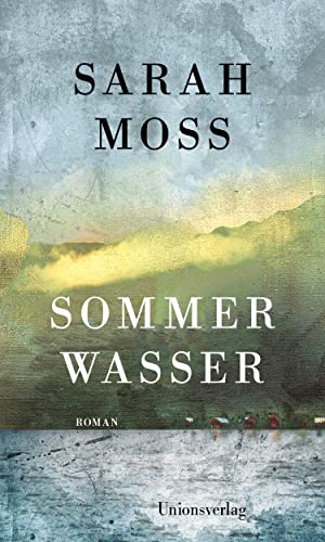 Moss, Sarah - Sommerwasser