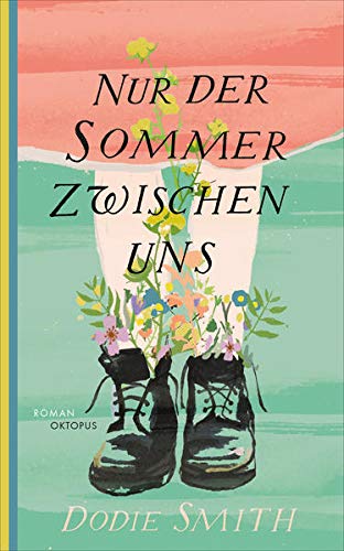 Smith, Dodie - Nur der Sommer zwischen uns