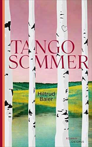 Baier, Hiltrud - Tangosommer