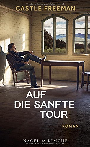  - Auf die sanfte Tour: Roman