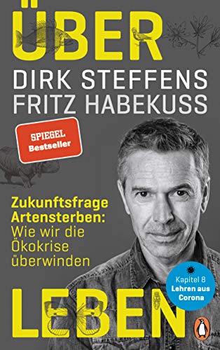 Steffens, Dirk / Habekuss, Fritz - Über Leben