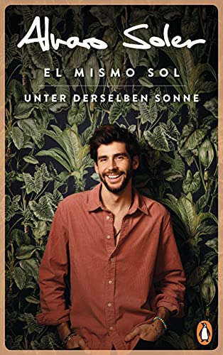 Soler, Alvaro - El Mismo Sol - Unter derselben Sonne