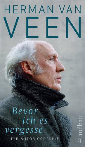  - Bevor ich es vergesse - Die Autobiographie