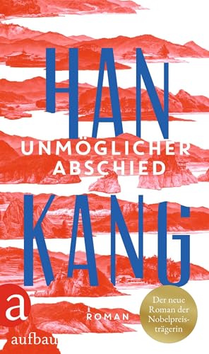 Kang, Han - Unmöglicher Abschied