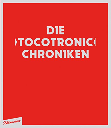  - Die Tocotronic Chroniken