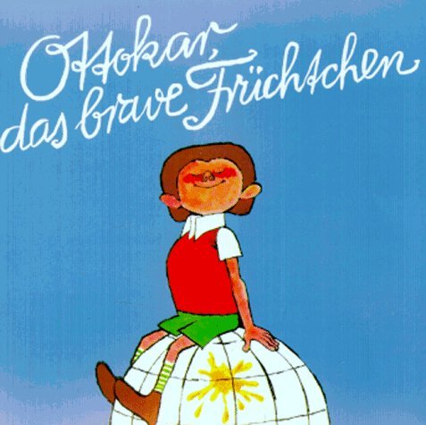  - Ottokar, das brave Früchtchen