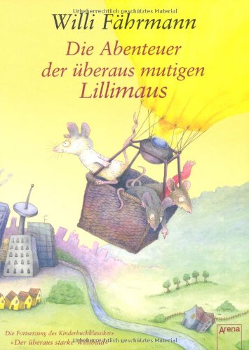  - Die Abenteuer der überaus mutigen Lillimaus